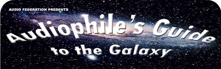 Audiophile's Guide to the Galaxy